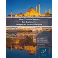 First Turkish Reader for Beginners: Bilingual for Speakers of English