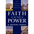 Faith in the Halls of Power: How Evangelicals Joined the American Elite