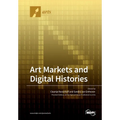 Art Markets and Digital Histories