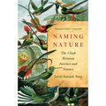 Naming Nature: The Clash Between Instinct and Science