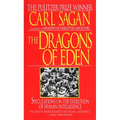 The Dragons of Eden: Speculations on the Evolution of Human Intelligence