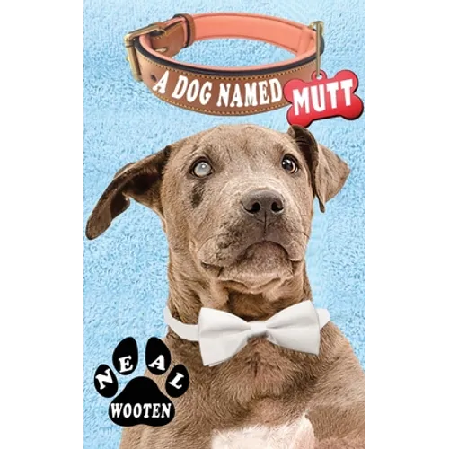 A Dog Named Mutt