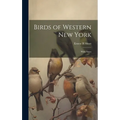 Birds of Western New York: With Notes