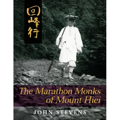 The Marathon Monks of Mount Hiei