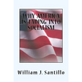 Why America Is Fading Into Socialism