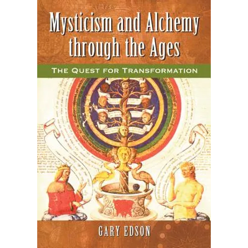 Mysticism and Alchemy through the Ages: The Quest for Transformation