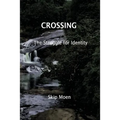 Crossing: The Struggle of Identity