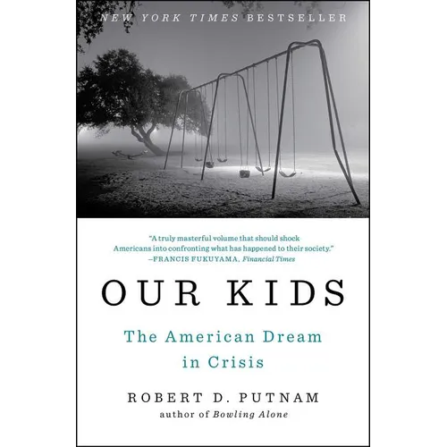 Our Kids: The American Dream in Crisis