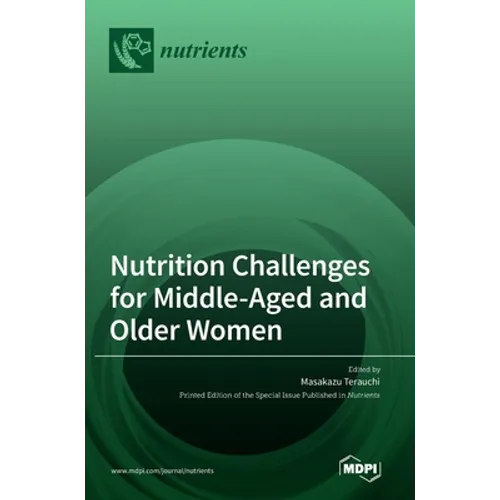 Nutrition Challenges for Middle-Aged and Older Women