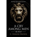 A Cry Among Men