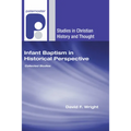 Infant Baptism in Historical Perspective