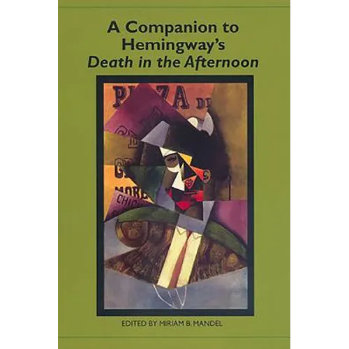 A Companion to Hemingway's Death in the Afternoon