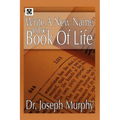 Write a New Name in the Book of Life