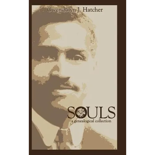 Souls: A Genealogical Collection