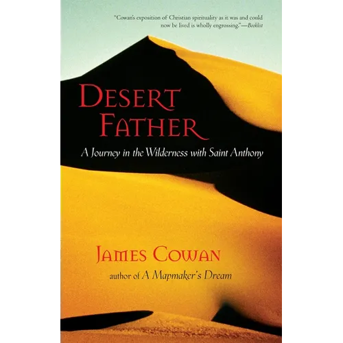 Desert Father: A Journey in the Wilderness with Saint Anthony