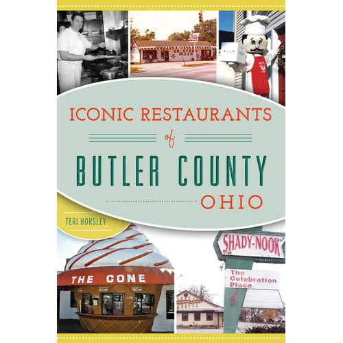 Iconic Restaurants of Butler County, Ohio