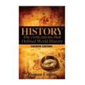 History: The Ancient Civilizations That Defined World History