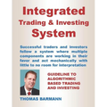 Integrated Trading & Investing System: Guideline to Algorithmic Based Trading and Investing