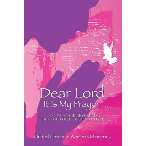 Dear Lord, It Is My Prayer...