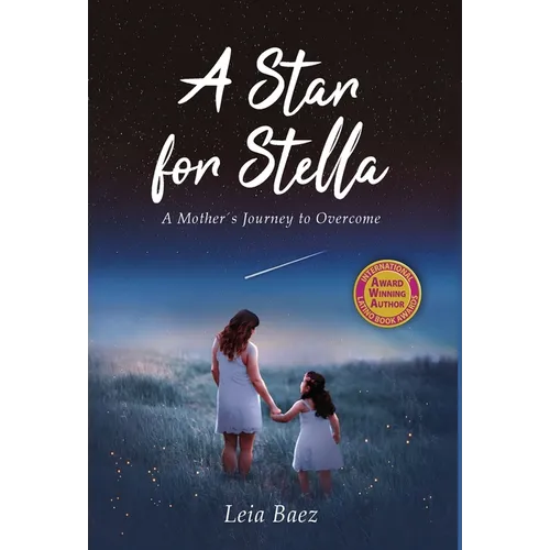 A Star for Stella: A Mother's Journey to Overcome