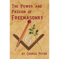 The Power and Passion of Freemasonry