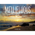 Mellifluous