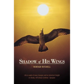 Shadow of His Wings