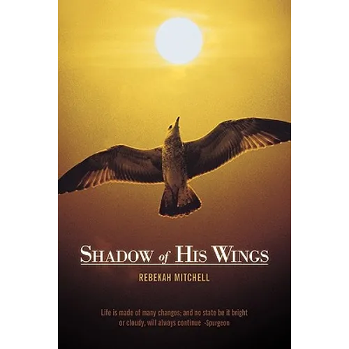 Shadow of His Wings