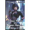 Super Sales on Super Heroes: Compilation: Rise and Fall (Books 1-3)