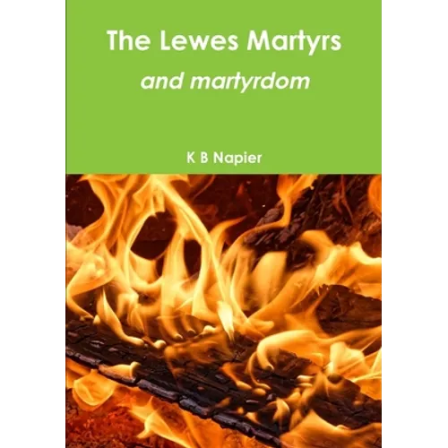 The Lewes Martyrs and martyrdom