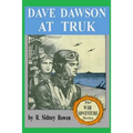 Dave Dawson at Truk