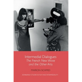 Intermedial Dialogues: The French New Wave and the Other Arts