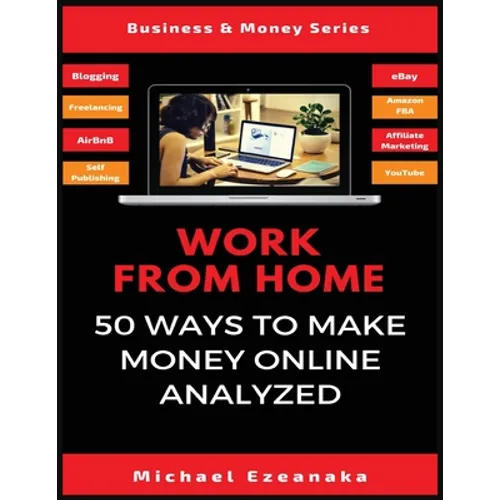 Work From Home: 50 Ways to Make Money Online Analyzed