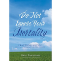 Do Not Ignore Your Mortality: Practical Advice From a Funeral & Financial Insider