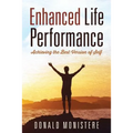 Enhanced Life Performance: Achieving the Best Version of Self