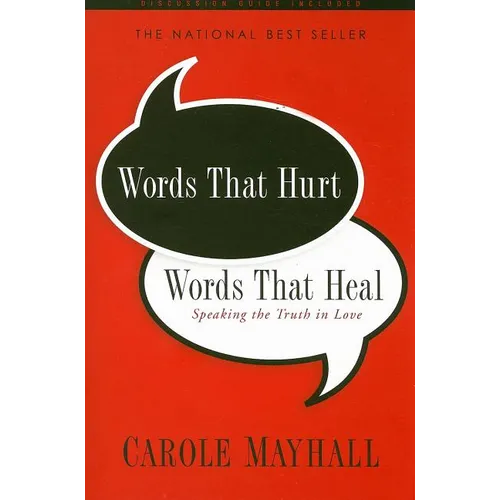 Words That Hurt, Words That Heal