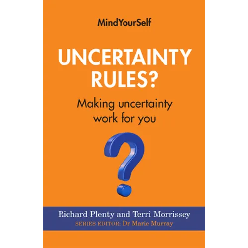 Uncertainty Rules?: Making Uncertainty Work for You