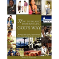 How to balance your life¿God¿s way