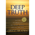 Deep Truth: Igniting the Memory of Our Origin, History, Destiny, and Fate