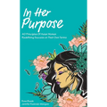 In Her Purpose