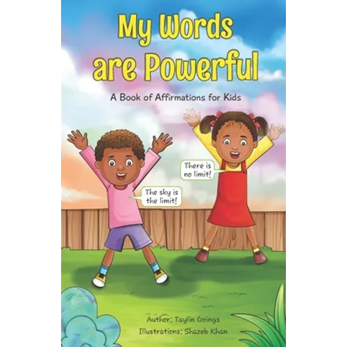 My Words are Powerful: A Book of Affirmations for Kids