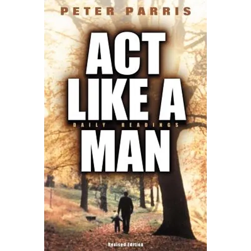 ACT Like a Man