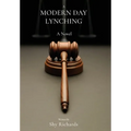 A Modern Day Lynching