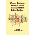 Weaker Sections: Political Social Management in Indian Context