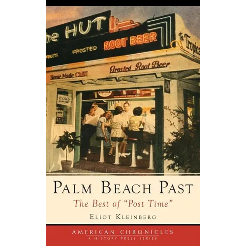 Palm Beach Past: The Best of "Post Time"