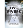 Two Rivers: The Power of Collaboration