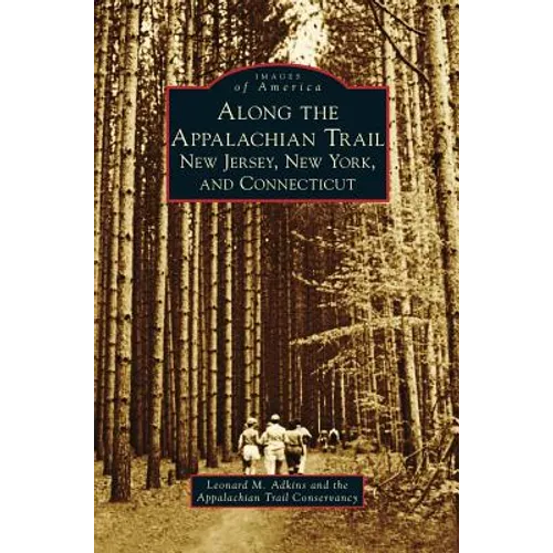 Along the Appalachian Trail: New Jersey, New York, and Connecticut