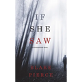 If She Saw (A Kate Wise Mystery-Book 2)