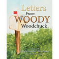 Letters from Woody Woodchuck