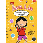 Ava Lin, Super-Duper Happy - Hardcover